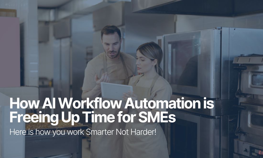 Smarter Not Harder: How AI Workflow Automation is Freeing Up Time for SMEs
